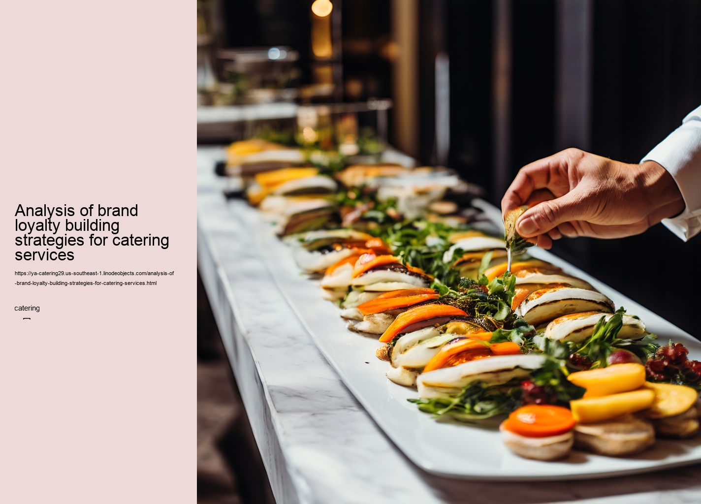 Analysis of brand loyalty building strategies for catering services