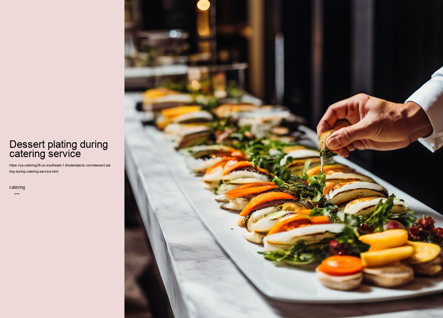 Dessert plating during catering service